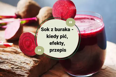 Szklanka pełna zdrowego soku z buraka, obok świeże buraki i słomki. Tekst informuje o korzyściach i przepisie na sok z buraka.