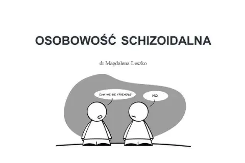Osobowość schizoidalna: Jak budować relacje bez ranienia?