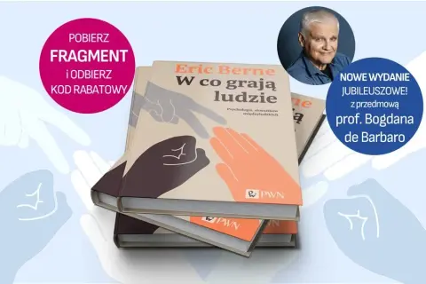 W co grają ludzie? Recenzja Berne'a czy wciąż warto czytać?
