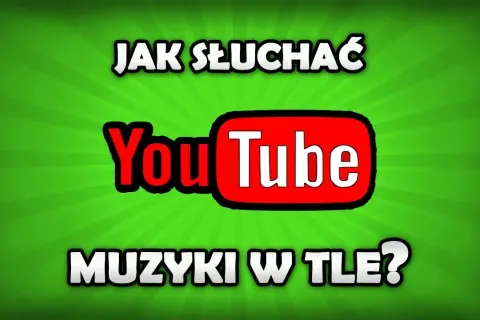 YouTube Music w tle: Jak słuchać bez przerw? [Poradnik]