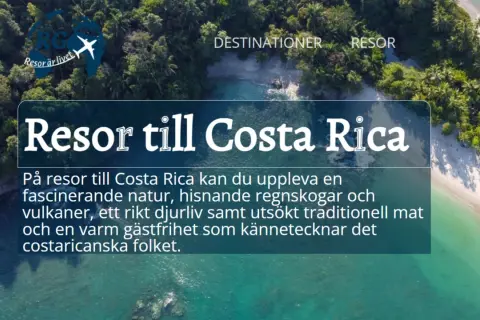 Resor till Costa Rica bjuder på fantastisk natur, regnskogar och djurliv. Här är några tips för din resa till Costa Rica.