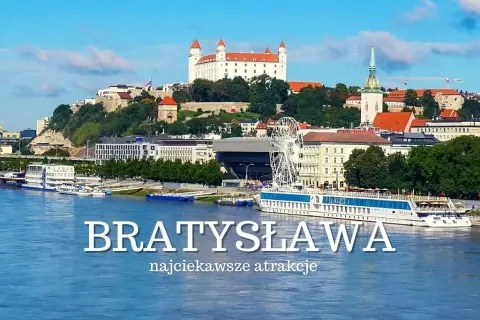 Najpiękniejsze atrakcje Słowacji, które musisz zobaczyć podczas podróży