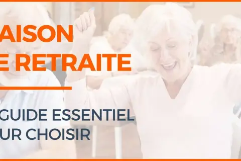 Le guide essentiel pour choisir une maison de retraite. Des seniors heureux et actifs dans leur établissement.