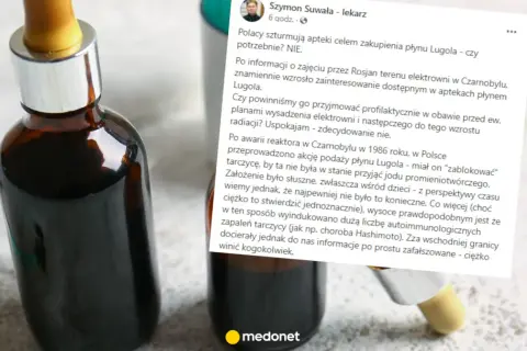 Płyn Lugola - co to? W aptekach brakuje go po doniesieniach z Czarnobyla. Lekarz uspokaja, że nie ma potrzeby go kupować.