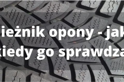 Jak sprawdzić bieżnik opon i uniknąć niebezpieczeństwa na drodze