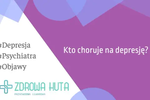 Kto leczy depresję? Psychiatra, psycholog, psychoterapeuta sprawdź