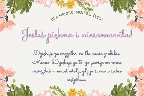 Piękny przykład podziękowania dla Mamy. "Jesteś piękna i niesamowita!" - pisze dziecko, dziękując za wiarę i wsparcie.