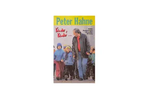 Peter Hahne, jung und mit Kindern unterwegs. Ein Buchcover mit dem Titel "Kinder, Kinder...".