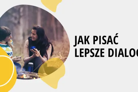 Dwie kobiety rozmawiają przy ognisku, ucząc się, jak pisać lepsze dialogi.