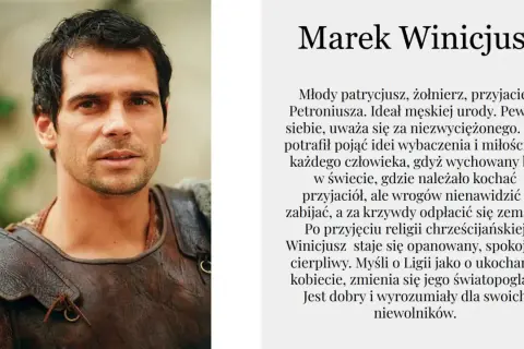 Marek Winicjusz, młody patrycjusz i żołnierz, w zbroi. Jego przemiana w "Quo Vadis" po przyjęciu chrześcijaństwa.