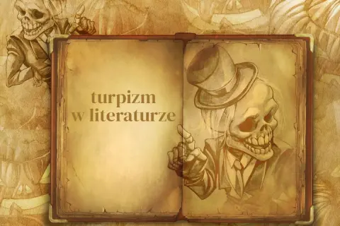 Otwarta księga z tekstem "turpizm w literaturze". Po prawej szkic szkieleta w cylindrze i garniturze, po lewej inny szkielet.