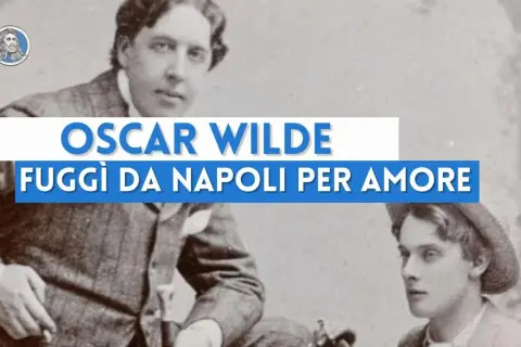 Oscar Wilde, fuggì da Napoli per amore. Ritratto d'epoca con giovane uomo.