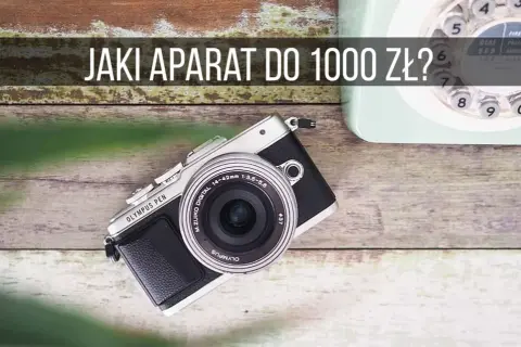 Najlepsze aparaty do 1000 zł - wybierz idealny model dla siebie