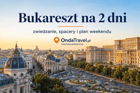 Bukareszt na 2 dni: zwiedzanie, spacery i plan weekendu. Zobacz, co warto zobaczyć w stolicy Rumunii.