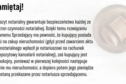Depozyt notarialny zapewnia bezpieczeństwo transakcji. Sprzedający ma pewność środków, a kupujący otrzymuje nieruchomość przed przekazaniem pieniędzy.