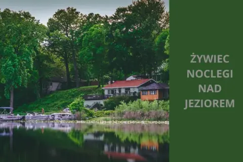 Atrakcje nad jeziorem Żywiec: Odkryj wyjątkowe miejsca i aktywności