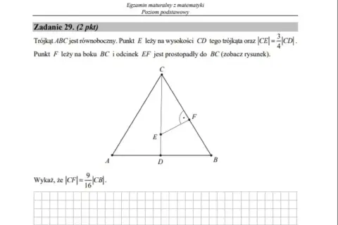 Zadanie 29 z matury z matematyki: dowód geometryczny z trójkątem równobocznym. Ile jest zadań otwartych na maturze z matematyki?