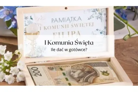 Ile na Komunię 2026? Kwoty i porady, by uniknąć faux pas