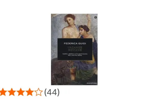 Copertina libro "Vacanze Romane" di Federica Guidi, con affresco di figure antiche e un cane. Esplora il tempo libero e la vita quotidiana nell'antica Roma, come antichi telai romani.