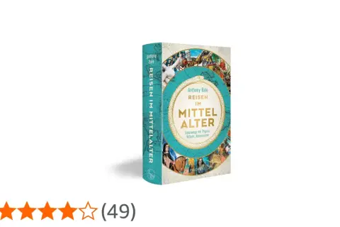 Buchcover "Reisen im Mittelalter" von Anthony Bale. Zeigt eine Weltkarte mit Szenen von Pilgern, Rittern und Abenteurern.