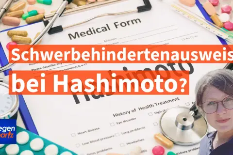 Schwerbehindertenausweis bei Hashimoto? Ein Arztformular, Medikamente und eine Frau mit Brille.