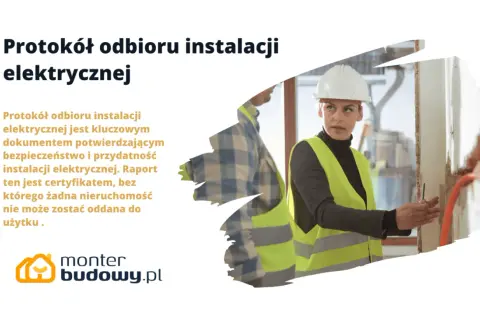 Protokół odbioru instalacji elektrycznej – kluczowy dokument potwierdzający bezpieczeństwo i przydatność. Bez niego nieruchomość nie może zostać oddana do użytku.