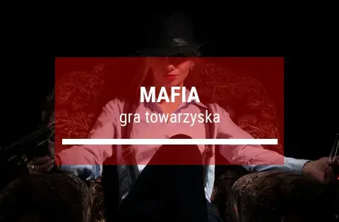 Jak grać w mafię - poznaj zasady i strategie, które wygrywają