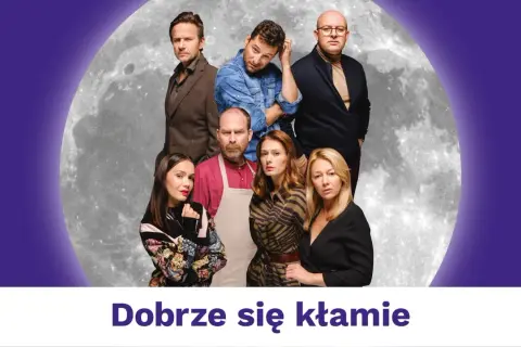 Aktorzy w teatralnym kadrze, na tle księżyca. Czy w tej historii "Dobrze się kłamie"?