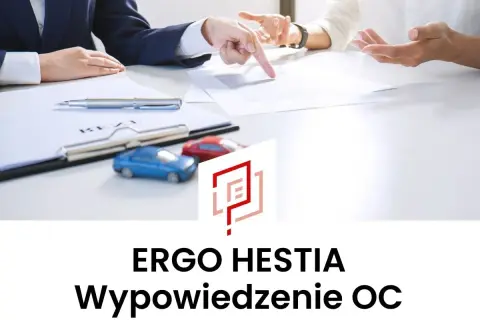 Dwie osoby omawiają dokumenty, obok małe modele samochodów. Tekst: ERGO HESTIA Wypowiedzenie OC.