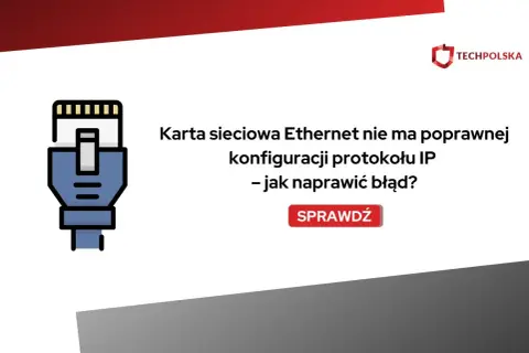 Ikona kabla Ethernet i tekst: "Karta sieciowa Ethernet nie ma poprawnej konfiguracji protokołu IP – jak naprawić błąd?". Rozwiązanie problemu z błędem konfiguracji IP.