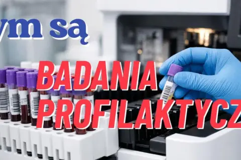 Ręka w niebieskiej rękawiczce trzyma probówkę z krwią. Tło to rząd probówek i sprzęt laboratoryjny. Napis: "Czym są badania profilaktyczne".