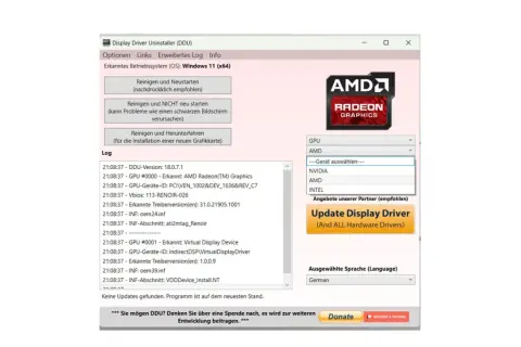 Display Driver Uninstaller (DDU) zeigt an, dass kein AMD Treiber neu installiert werden muss. Das Programm ist auf dem neuesten Stand.