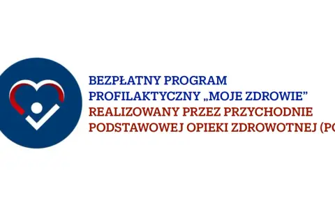 Logo programu "Moje zdrowie" jakie badania profilaktyczne oferuje przychodnia POZ.