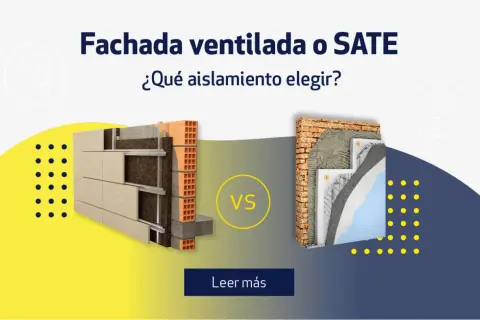 Comparativa de sistemas de fachadas: ventilada vs SATE. ¿Cuál elegir para tu aislamiento?