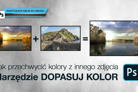 Zmień kolor zdjęcia w Photoshopie: Praktyczny przewodnik krok po kroku