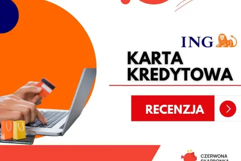 Karta kredytowa ING - sprawdź opłaty i warunki. Recenzja karty.