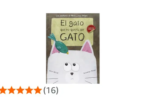 Portada de "El gato que no quería ser GATO", un libro infantil sobre cuentos de gatos. Un pájaro verde se posa en la cabeza de un gato blanco con ojos grandes y tristes.