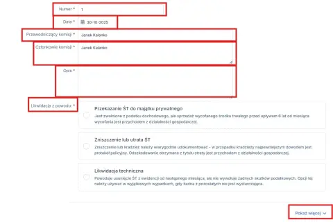 Formularz protokół likwidacji środka trwałego: numer, data, przewodniczący i członkowie komisji, opis, powód likwidacji (przekazanie, zniszczenie, likwidacja techniczna).