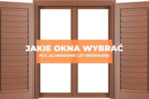Jakie okna do domu wybrać, aby zaoszczędzić na ogrzewaniu?