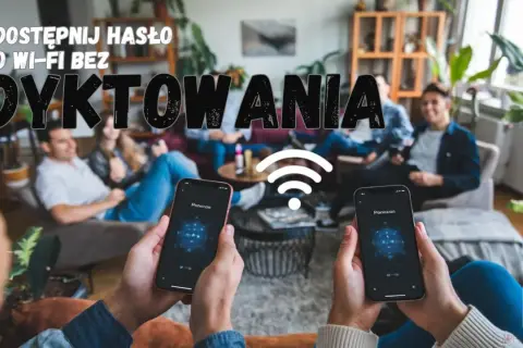 Jak udostępnić hasło Wi-Fi z iPhone na Android - proste metody bez problemów