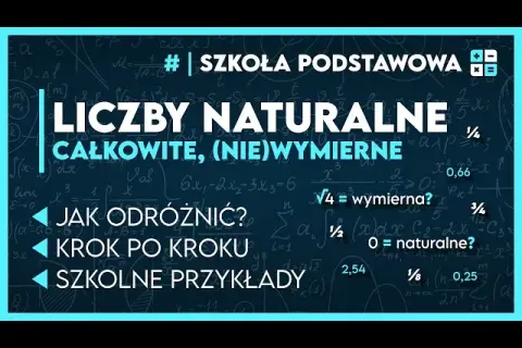Czy 0 jest liczbą naturalną na maturze? Wyjaśniamy wątpliwości