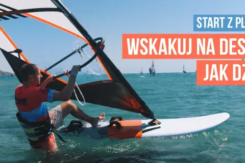 Windsurfing dla początkujących: Jak zacząć pływać krok po kroku?