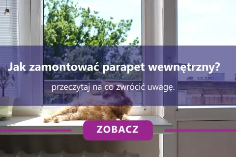 Jak zamontować parapet wewnętrzny? Dowiedz się, jak zrobić to samemu, a Twój kot będzie miał wygodne miejsce do obserwacji świata.