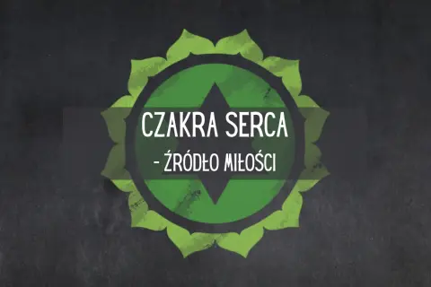 Czakra miłości: Jak otworzyć serce na prawdziwe uczucia i harmonię