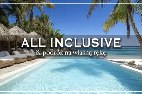 Rajskie wakacje all inclusive Polska. Basen, palmy i plaża czekają na Ciebie.