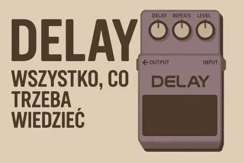 Efekt gitarowy delay: wszystko, co trzeba wiedzieć o tym, jak działa.