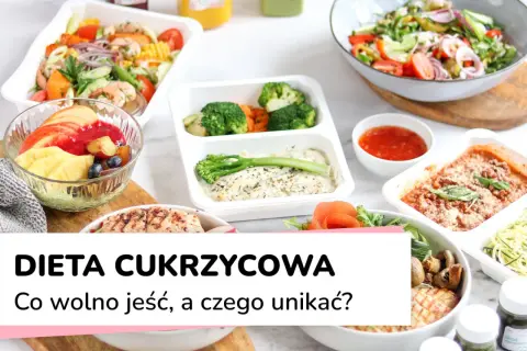 Kolorowe posiłki, w tym sałatki, owoce i dania z rybą, idealne na dietę cukrzycową. Co jeść, a czego unikać?