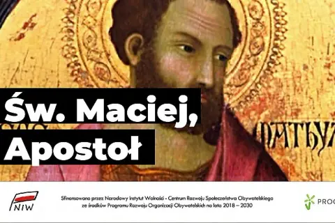 Św. Maciej – czego jest patronem i dlaczego warto go znać?