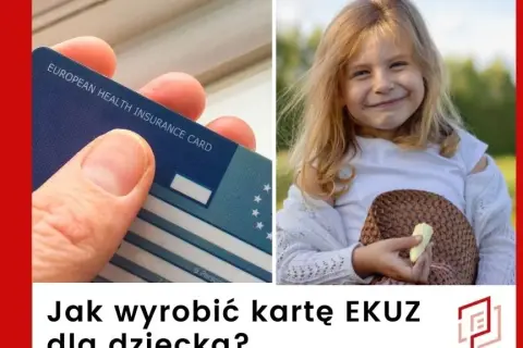 Jak wypełnić EKUZ dla dziecka - uniknij najczęstszych błędów