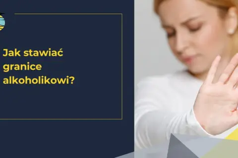 Kobieta pokazuje dłoń w geście "stop", sugerując, co zrobić z mężem alkoholikiem. Tekst: "Jak stawiać granice alkoholikowi?".